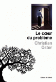 christian oster - le coeur du problème.