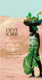 lieve joris - sur les ailes du dragon - voyages entre l\'afrique et la chine.